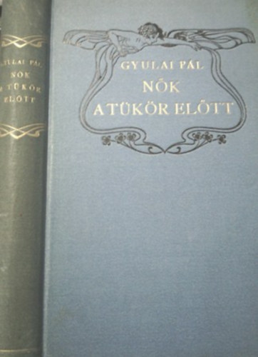 Gyulai Pl - Nk a tkr eltt