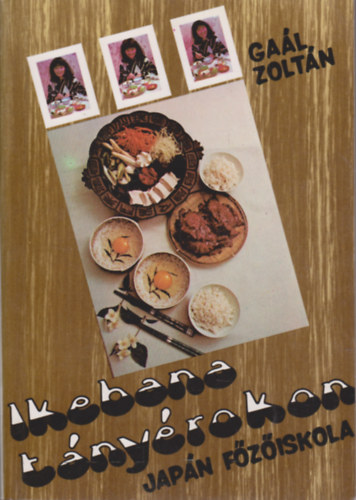 Gal Zoltn - Ikebana tnyrokon-Japn fziskola