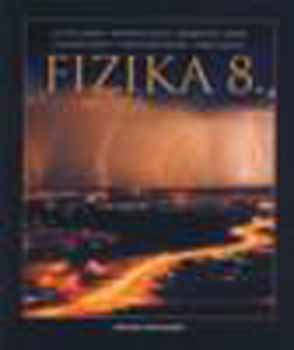 Honyek Gyula; Gulys Jnos - Fizika 8. Tanknyv