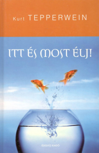 Kurt Tepperwein - Itt s most lj!