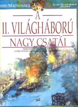 John Macdonald - A II. vil�gh�bor� nagy csat�i