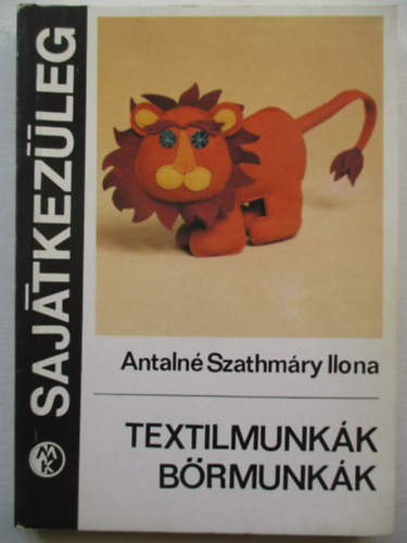 Antaln Szathmry Ilona - Textilmunkk, brmunkk