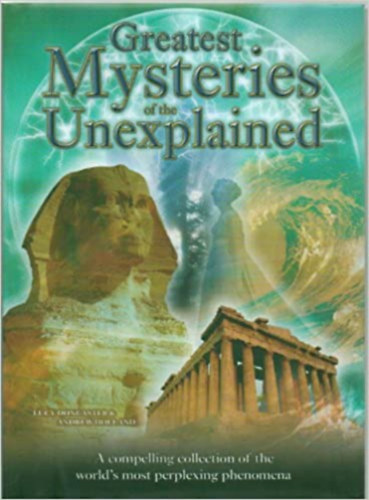 Lucy Doncaster, Andrew Holland - Greatest Mysteries of the Unexplained