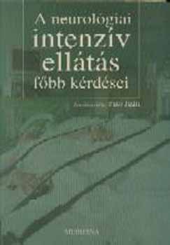 Fut Judit (szerk.) - A neurolgiai intenzv ellts fbb krdsei