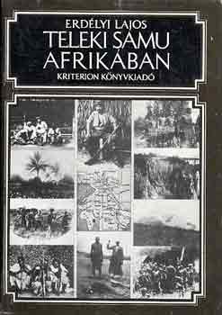 Erdlyi Lajos - Teleki Samu Afrikban