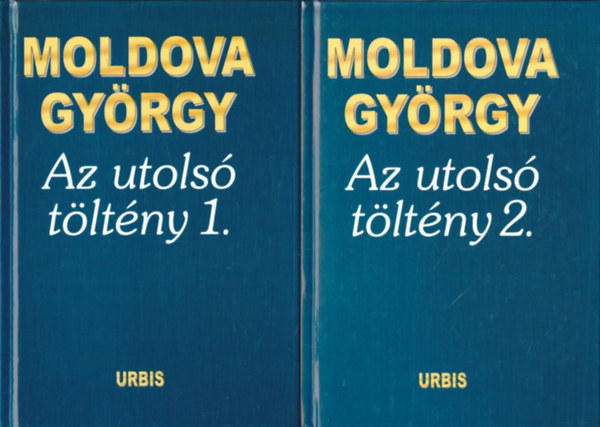 Moldova Gyrgy - Az utols tltny 1-2.