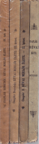 Csapl�r Benedek - R�vai Mikl�s �lete I-IV.