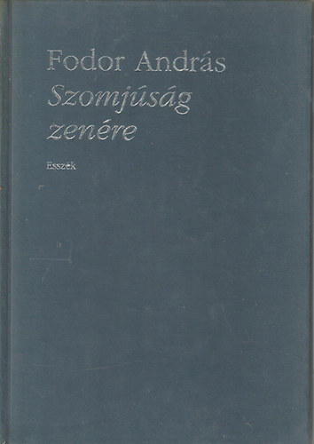 Fodor Andrs - Szomjsg zenre