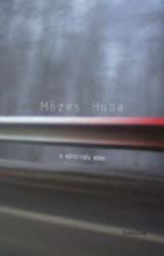 Mzes Huba - A ktttsg krei