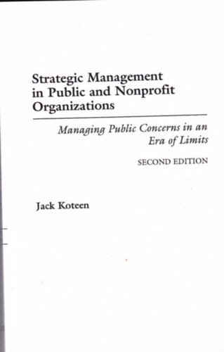 Jack Koteen - Strategic Management in Public and Nonprofit Organizations