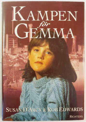 Susan D'Arcy, Rob Edwards - Kampen för Gemma