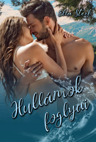 Ella Steel - Hullmok foglyai