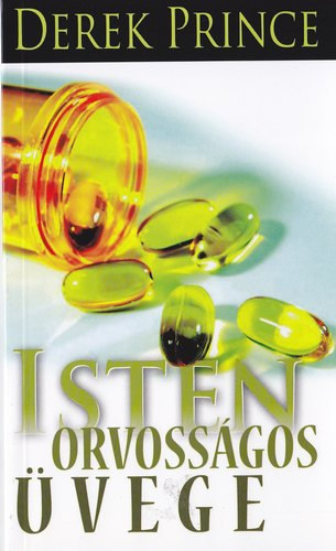 Derek Prince - Isten orvossgos vege