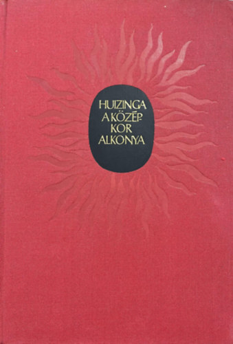 Johan Huizinga - A középkor alkonya