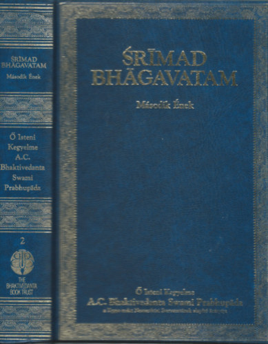 A.C. Bhaktivedanta Swami Prabhupada - Srimad Bhagavatam - Msodik nek "A kozmikus megnyilvnuls"