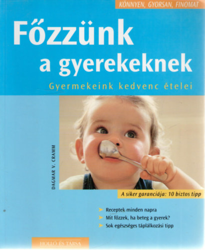 Dagmar V. Cramm - Fzznk a gyerekeknek