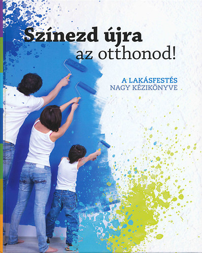 Csulk Dra - Sznezd jra az otthonod! - A laksfests nagy kziknyve