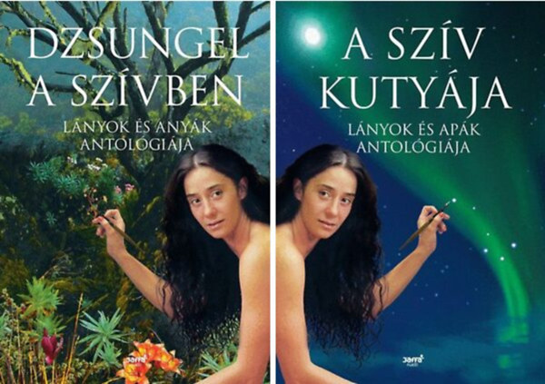 Forg�cs Zsuzsa Bruria (szerk.) - Dzsungel a sz�vben + A sz�v kuty�ja (l�nyok �s any�k; l�nyok �s ap�k antol�gi�ja) (2m�)