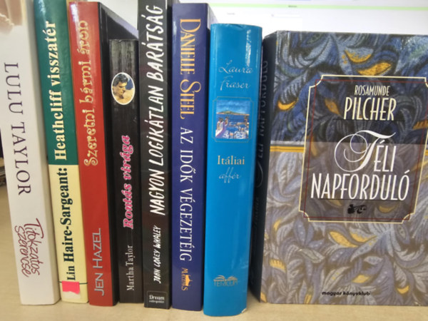 Lin Haire-Sargeant, Lulu Taylor, Jen Hazel, Martha Taylor, John Corey Whaley, Danielle Steel, Laura Fraser, Rosamund Pilcher - 8db romantikus ktet, KNYVMENT AJNLAT: Heathcliff visszatr+ Titokzatos szerencse+ Szeretni brmi ron+ Ronts virga+ Nagyon logiktlan bartsg+ Az idk vgezetig+ Itliai affr+ Tli napfordul