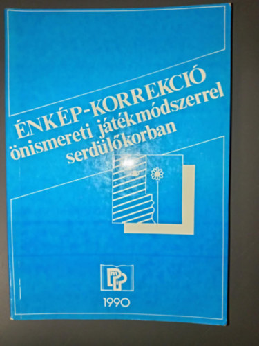 Dvai Margit, Dr. Szab Imre (szerk.), Dr. F. Vrkonyi Zsuzsa (lektor) - NKP-KORREKCI nismereti jtkmdszerrel serdlkorban (Pest Megyei Pedaggiai Intzet)