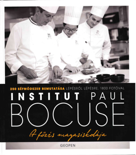 Bocuse, Paul - A f�z�s magasiskol�ja