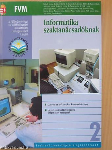Tth Istvn - Dr. Krpti Lszl - Informatika szaktancsadknak ALAPOK AZ ELEKTRONIKUS KOMMUNIKCIHOZ - A SZAKTANCSADST TMOGAT INFORMCIS RENDSZEREK