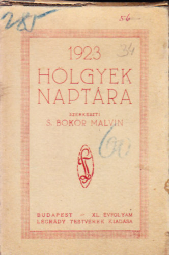 S. Bokor Malvin (szerk.) - Hlgyek naptra 1923 XL. vfolyam