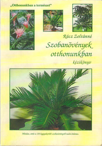 Rcz Zoltnn - Szobanvnyek otthonunkban (kziknyv)