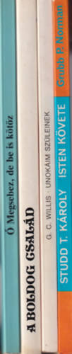 sylvia von lichem, G. C. Willis, Grubb P. Norman - 4 db vallsi knyv: Isten kvete + Unokim szleinek + A boldog csald +  megsebez de be is ktz