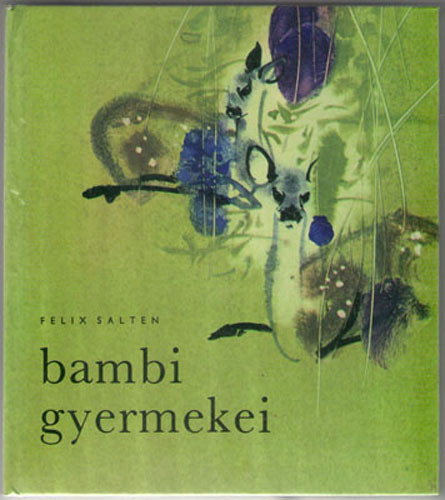 Felix Salten - Bambi gyermekei