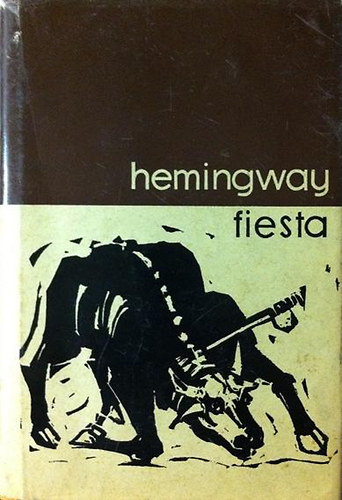 Ernest Hemingway - Fiesta