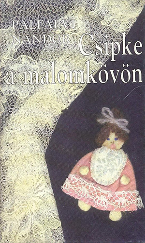 P�lfalvy N�ndor - Csipke a malomk�v�n