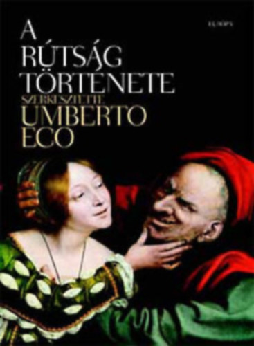 Umberto Eco (szerk.) - A rtsg trtnete