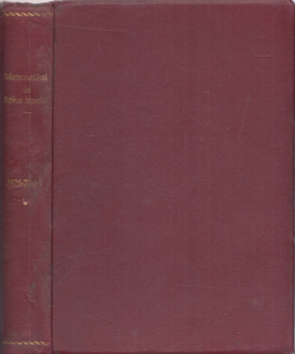 Farag Andor (szerk.) - Kzpiskolai matematikai s fizikai lapok III. s IV. vfolyamok egybektve