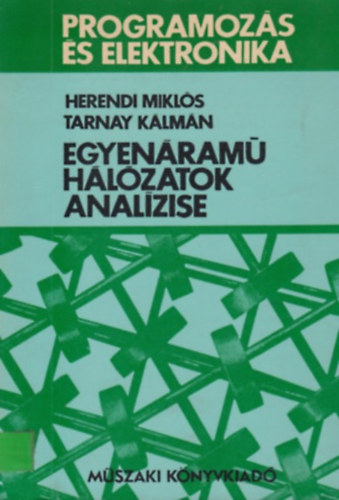 Herendi Mikls-Tarnay Klmn - Egyenram hlzatok analzise