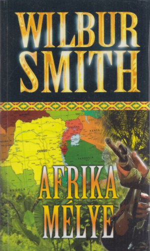 Wilbur Smith - Afrika mlye