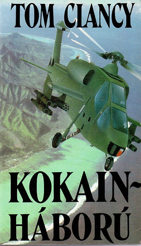 Tom Clancy - Kokainh�bor�