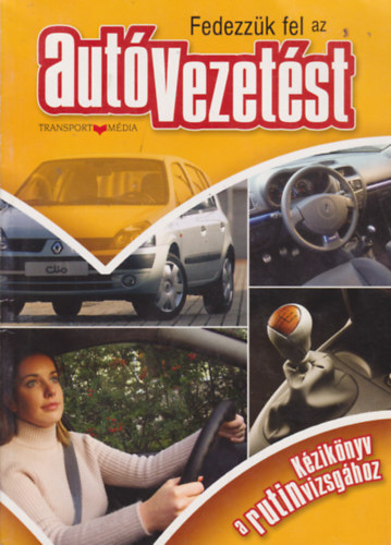 Fedezzük fel az autóvezetést