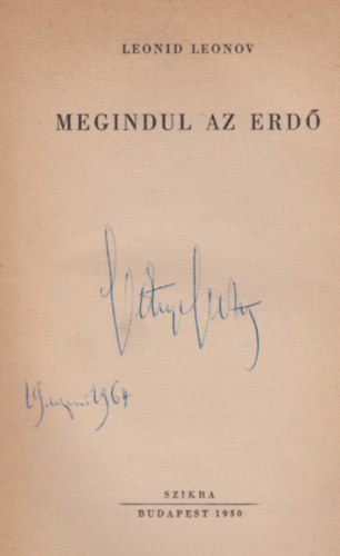 Leonid Leonov - Megindul az erdő
