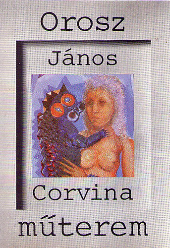 Kerkgyrt Istvn - Orosz Jnos (Corvina mterem)