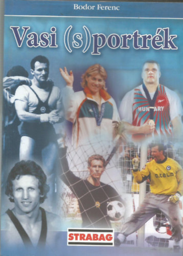 Bodor Ferenc - Vasi (s)portrk