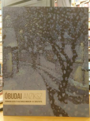 A. Horv�th Andr�s (f�szerk.) - �budai Anziksz (Harmadik ker�leti kultur�lis magazin) III 2015/16 t�l