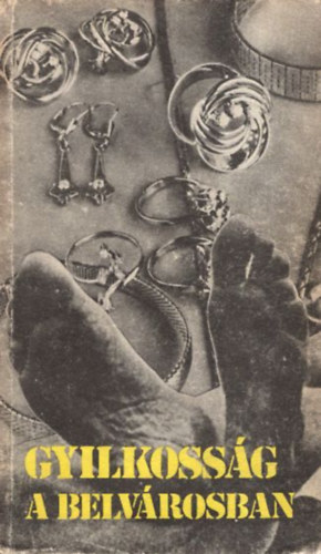 Schmidt Attila - Gyilkosság a belvárosban