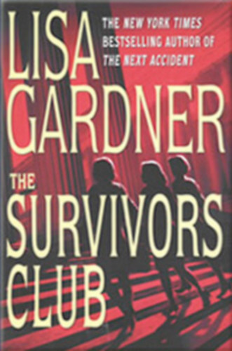 Lisa Gardner - The survivors club