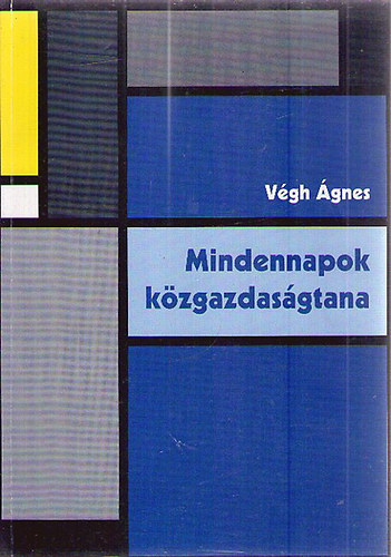 Vgh gnes - Mindennapok kzgazdasgtana