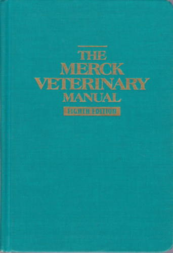The Merck Veterinary Manual - Eighth edition (Állatorvosi kézikönyv - angol nyelvű)