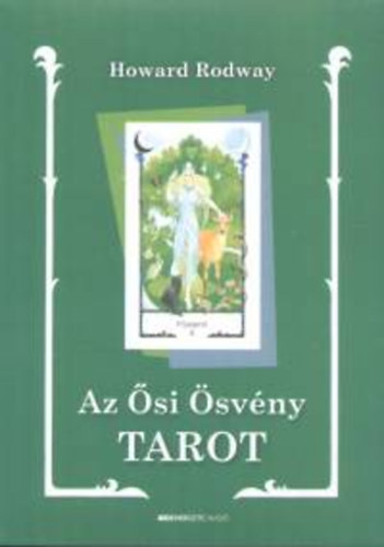 Rodway, Howard - Az Ősi Ösvény - Tarot