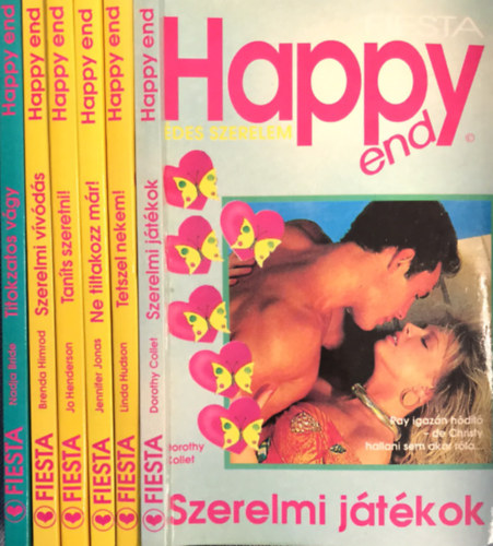 Dorothy Collet, Linda Hudson, Jennifer Jonas, Jo Henderson, Nadja Bride - 6 db Happy end des szerelem:Szerelmi jtkok, Tetszel nekem, Ne tiltakozz mr, Szerelmi vvds, Tants szeretni,Titokzatos vgy