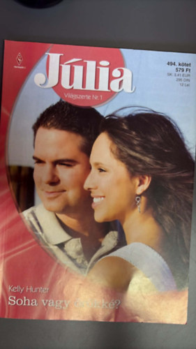Kelly Hunter - Júlia 494. - Soha vagy örökké?