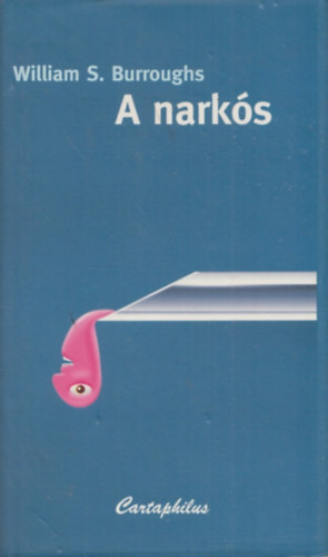 William S. Burroughs - A narkós